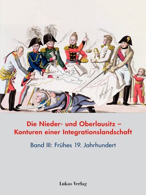 cover image of Die Nieder- und Oberlausitz – Konturen einer Integrationslandschaft, Bd. III